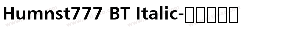 Humnst777 BT Italic字体转换